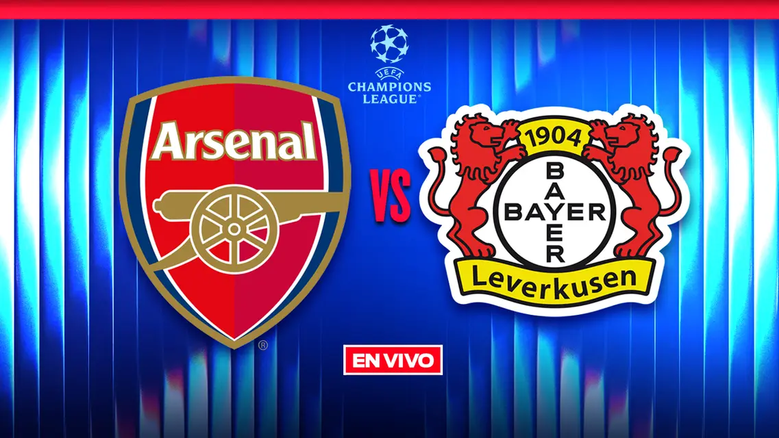 Arsenal vs Bayer Leverkusen UEFA Champions League Octavos de Final Vuelta