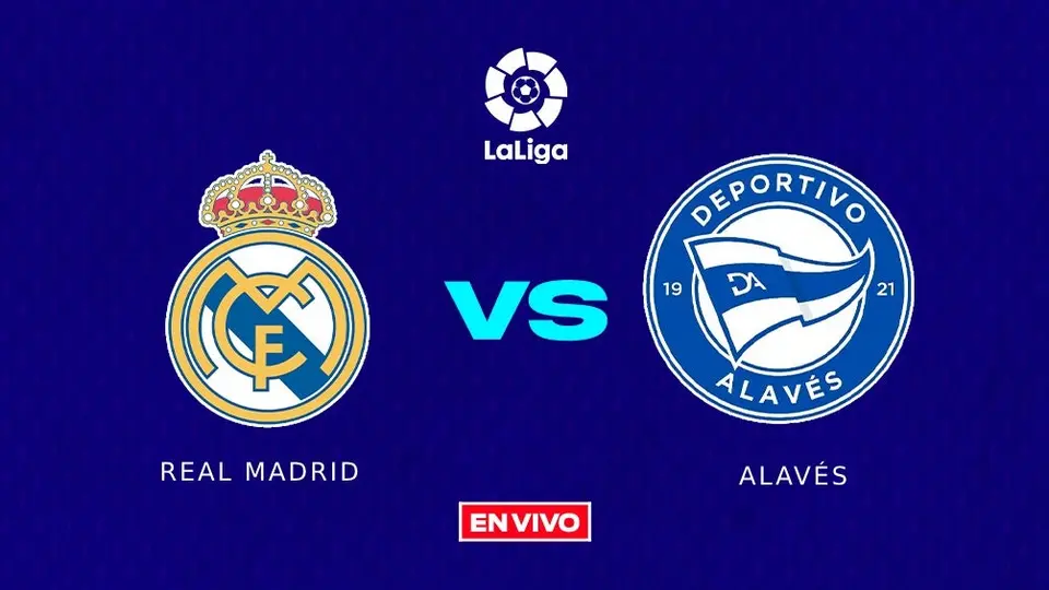Real Madrid vs Alavés EN VIVO LaLiga Jornada 36