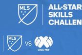 All Star Game Liga MX vs MLS ¿En qué consiste el Skills Challenge?