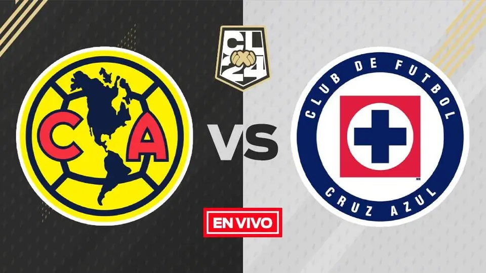 América vs Cruz Azul EN VIVO Liga MX Gran Final Vuelta Clausura 2024