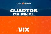ViX se 'adelanta' y revela horarios de los Cuartos de Final del Clausura 2024