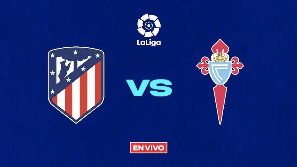 Atlético de Madrid vs Celta de Vigo EN VIVO La Liga Jornada 35