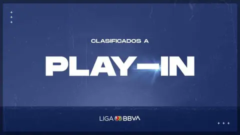 Liga MX: Todo lo que tienes que saber del Play In