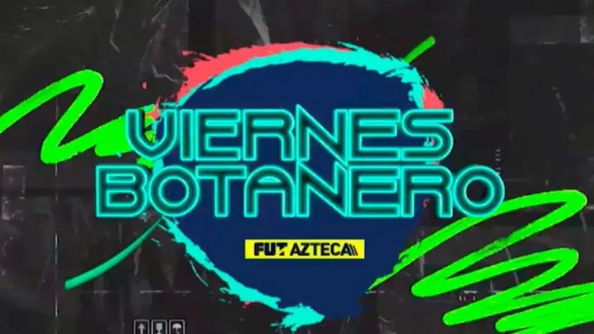 Viernes Botanero de TV Azteca l CAPTURA