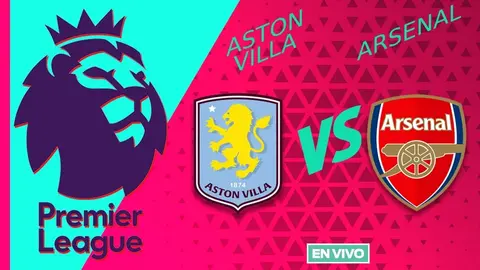 Aston Villa vs Arsenal EN VIVO Premier League Jornada 2