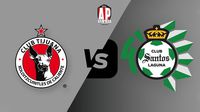 Tijuana vs Santos: ¿Dónde y cuándo ver el juego de la Jornada 8 de la Liga MX?