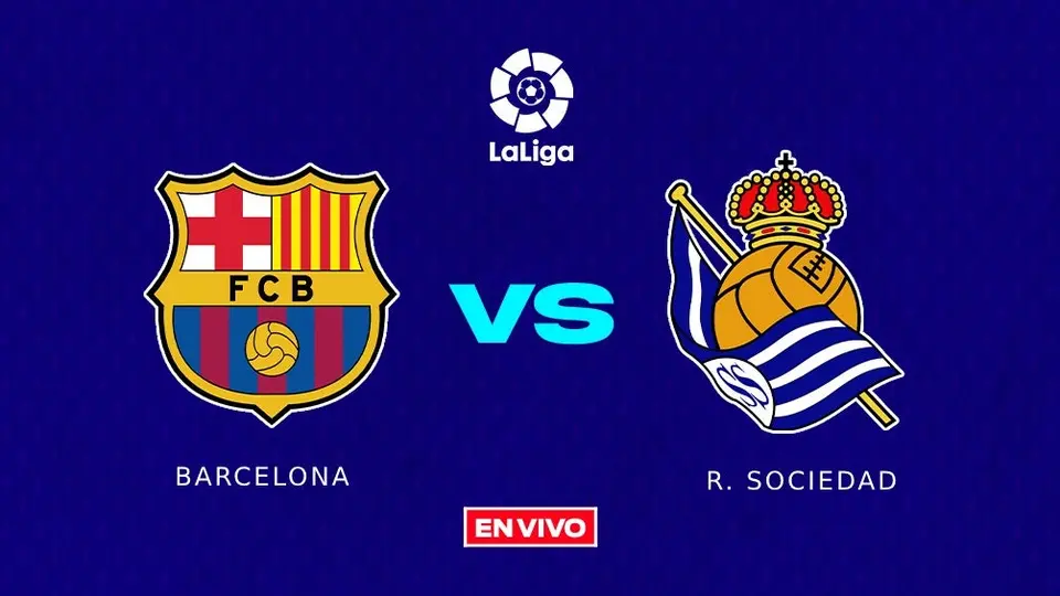 Barcelona vs Real Sociedad EN VIVO LaLiga Jornada 35