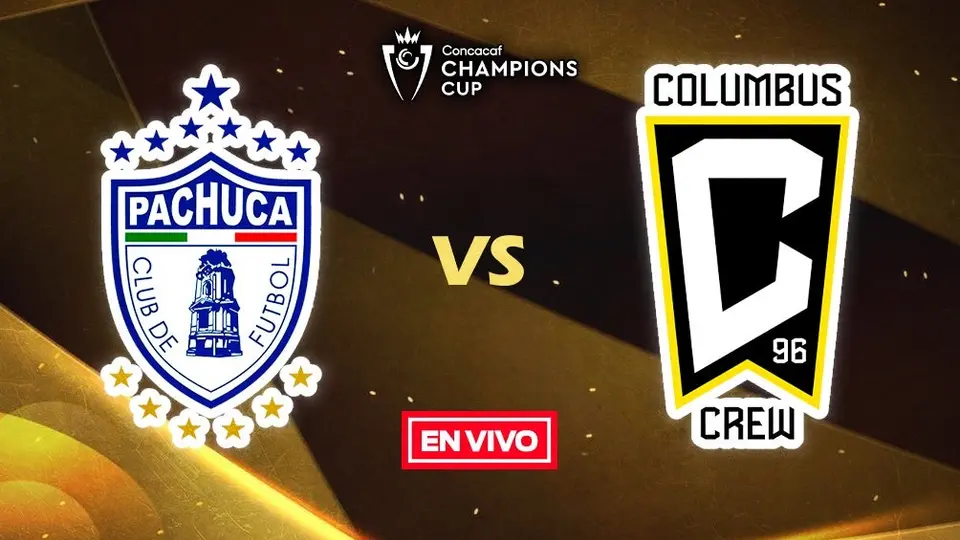 Pachuca vs Columbus Crew EN VIVO CONCACAF Champions Cup Gran Final