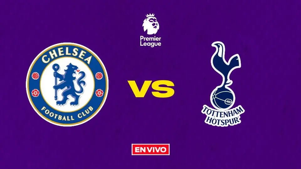 Chelsea vs Tottenham EN VIVO Premier League Jornada 26
