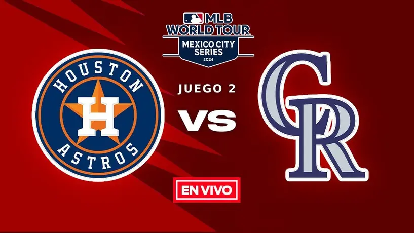 Houston Astros vs Colorado Rockies EN VIVO MLB Mexico City Series Juego 2