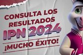 ¡Despierta a tu hija o hijo! Ya están los resultados de admisión al IPN