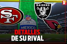 ¿Quién será el RIVAL de 49ERS en el MEXICO CITY GAME?
