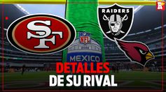 ¿Quién será el RIVAL de 49ERS en el MEXICO CITY GAME?
