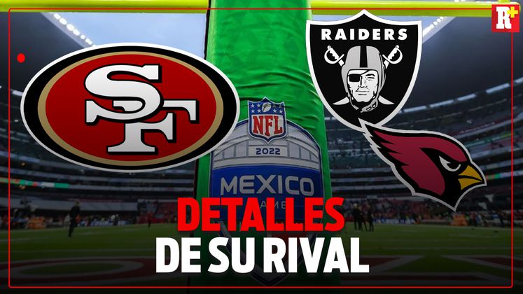 ¿Quién será el RIVAL de 49ERS en el MEXICO CITY GAME?