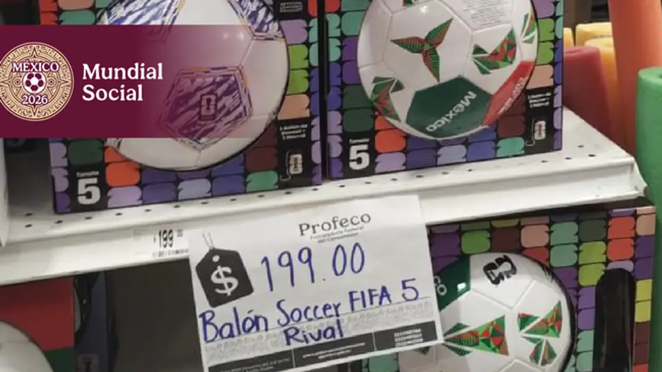 Profeco inicia operativo de verificación y vigilancia “Copa Mundial de la FIFA 2026-Mundial Social”. / Profeco