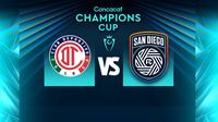 Toluca vs San Diego: ¿Cuándo y dónde ver la Vuelta de los Octavos de la Liga de Campeones de la CONCACAF?