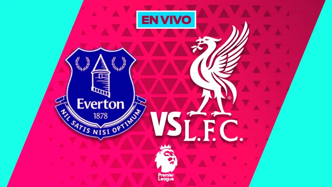 Everton vs Liverpool Premier League Jornada 33