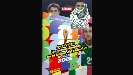 Se Revelan Los Seleccionados En El Álbum Del Mundial