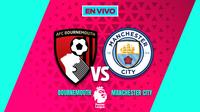 EN VIVO Y EN DIRECTO: BOURNEMOUTH VS MANCHESTER CITY | RÉCORD
