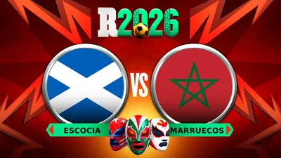 Escocia vs Marruecos ¿Dónde y cuándo ver EN VIVO el Mundial 2026?
