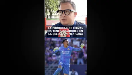 Chivas tiene como prioridad tener jugadores en el Tri