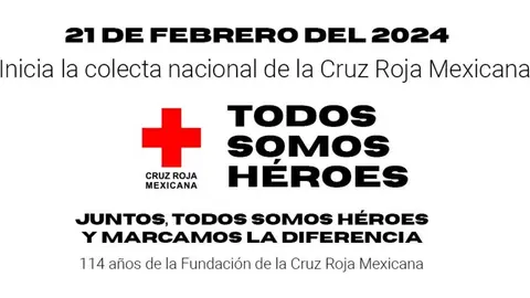 La Cruz Roja Mexicana celebra su aniversario 114, y arranca la colecta nacional