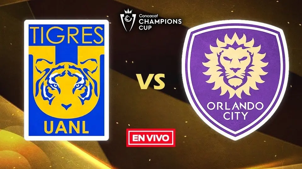 Tigres vs Orlando City EN VIVO Concachampions Octavos de Final Vuelta