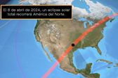 Eclipse Solar 2024: ¿En qué ciudades de México y países se podrá ver este 8 de abril?