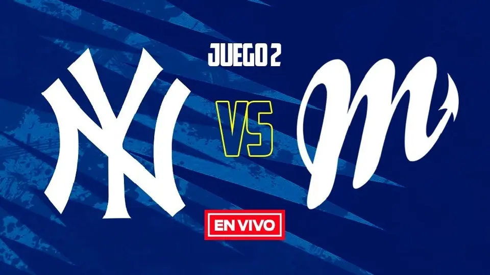 New York Yankees vs Diablos Rojos del México EN VIVO Juego 2