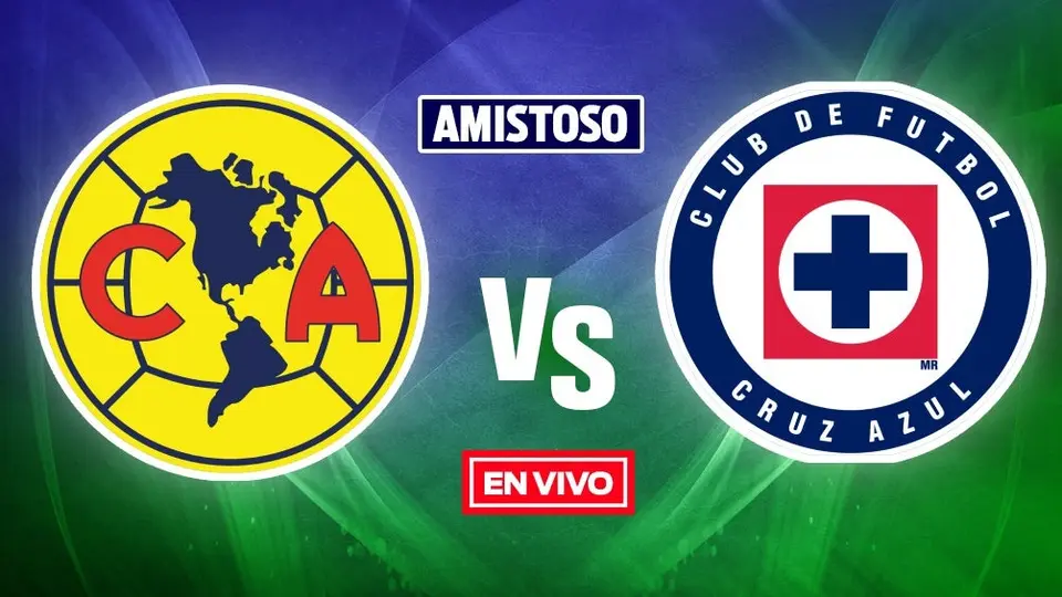 América vs Cruz Azul EN VIVO Amistoso Internacional