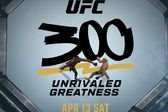 UFC 300: ¿Dónde y a qué hora ver el evento histórico de artes marciales mixtas?