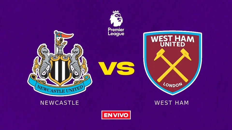 Newcastle vs West Ham EN VIVO Premier League Jornada 30