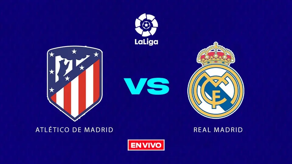 Atlético de Madrid vs Real Madrid EN VIVO LaLiga Jornada 23