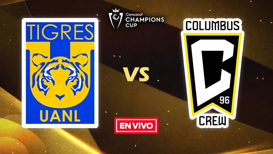 Tigres vs Columbus Crew EN VIVO Concachampions Cuartos de Final Vuelta