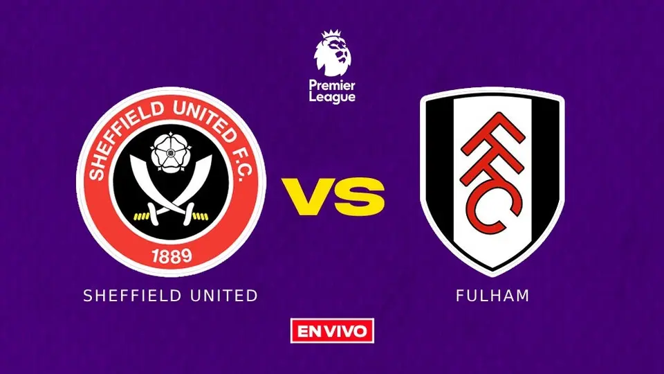 Sheffield United vs Fulham EN VIVO Premier League Jornada 30