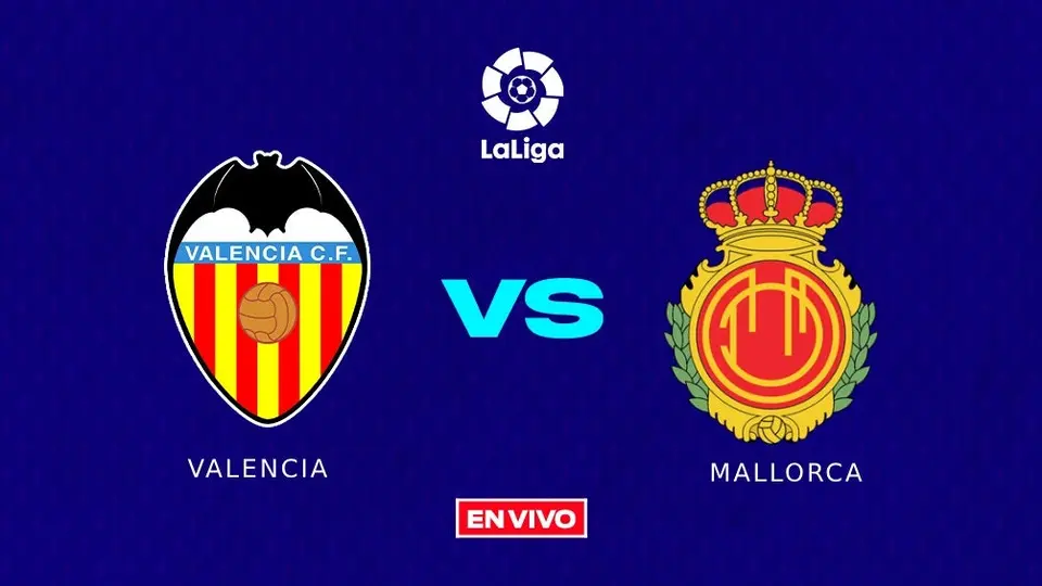Valencia vs Mallorca EN VIVO LaLiga Jornada 30