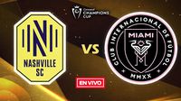 Concacaf Champions Cup: ¿Dónde y cuándo ver el partido de Inter de Miami vs Nashville?
