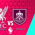 Premier League: ¿Cuándo y dónde ver Liverpool vs Burnley?