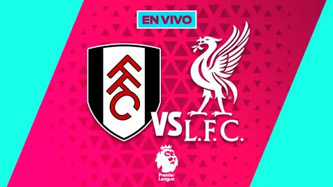 Fulham vs Liverpool EN VIVO Premier League Jornada 20