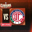 Tigres vs Toluca EN VIVO Liga MX Clausura 2026 Jornada 3