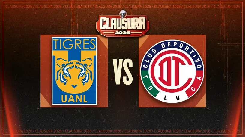 Tigres vs Toluca: ¿Cuándo y dónde ver el juego de la Jornada 3 del Clausura 2026?