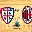¿Cuándo y dónde ver el Cagliari vs Milan?