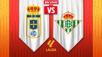 Real Oviedo vs Real Betis EN VIVO LaLiga Jornada 19