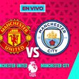 Manchester United vs Manchester City EN VIVO Premier League Jornada 22