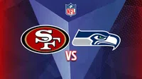 NFL: ¿Cuándo y dónde ver San Francisco 49ers vs Seattle Seahawks de Ronda Divisional?
