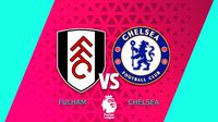 Fulham vs Chelsea ¿Dónde y cuándo ver la Jornada 21 de la Premier League?