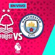 Nottingham Forest vs Manchester City EN VIVO Premier League Jornada 18