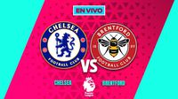 Chelsea vs Brentford EN VIVO Premier League Jornada 22
