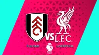 Premier League: ¿Cuándo y dónde ver Fulham vs Liverpool?