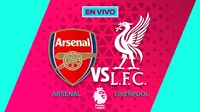 Arsenal vs Liverpool EN VIVO Premier League Jornada 21